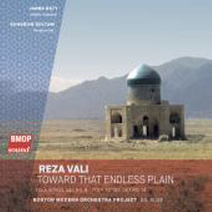 Reza Vali: Toward That Endless Plain CD