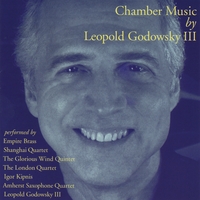 Chamber Music by Leopold Godowsky III CD